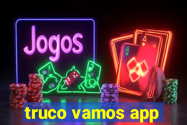 truco vamos app